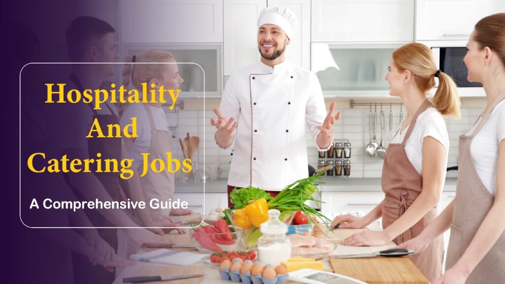 Hospitality And Catering Jobs