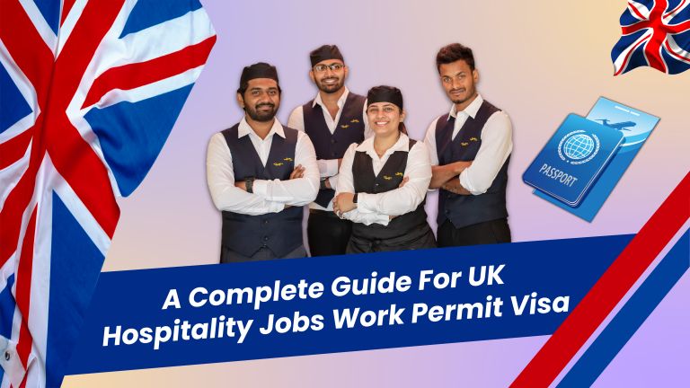 A Complete Guide For UK Hospitality Jobs Work Permit Visa