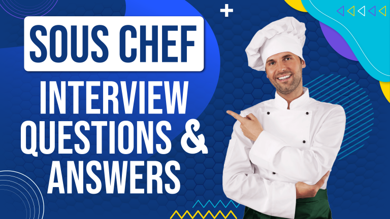Sous Chef Interview Questions & Answers