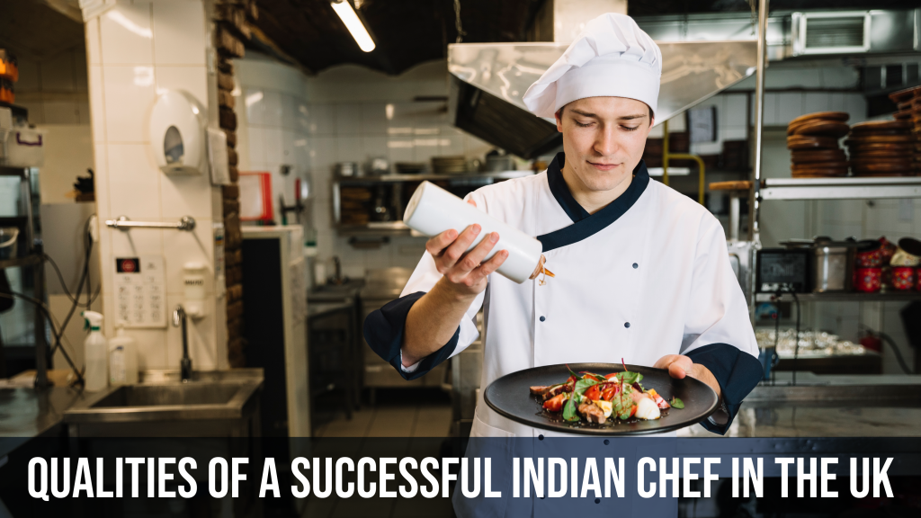 Qualities of a Successful Indian Chef in the UK