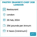 Pastry(Bakery) Chef Job London